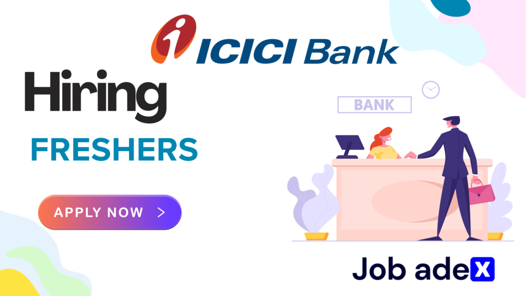 Icici Bank Job Alert Vacancies Are Open For Freshers 5132